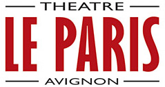 Théâtre LE PARIS - Avignon